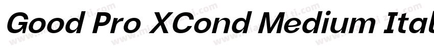 Good Pro XCond Medium Italic字体转换